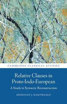 Ram-Prasad |  Relative Clauses in Proto-Indo-European | Buch |  Sack Fachmedien