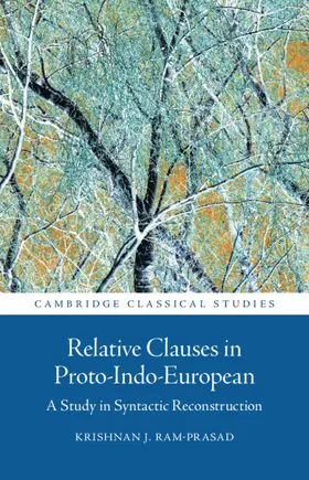 Ram-Prasad | Relative Clauses in Proto-Indo-European | Buch | 978-1-009-66420-2 | www.sack.de