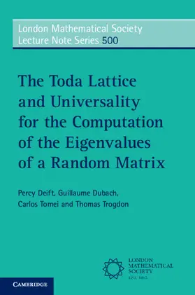Deift / Dubach / Tomei |  The Toda Lattice and Universality for the Computation of the Eigenvalues of a Random Matrix | Buch |  Sack Fachmedien