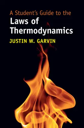 Garvin |  A Student's Guide to the Laws of Thermodynamics | Buch |  Sack Fachmedien