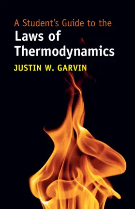Garvin |  A Student's Guide to the Laws of Thermodynamics | Buch |  Sack Fachmedien