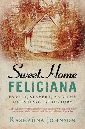 Johnson |  Sweet Home Feliciana | Buch |  Sack Fachmedien