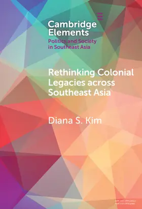 Kim | Rethinking Colonial Legacies across Southeast Asia | Buch | 978-1-009-67148-4 | sack.de
