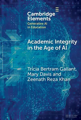 Bertram Gallant / Davis / Khan |  Academic Integrity in the Age of AI | Buch |  Sack Fachmedien