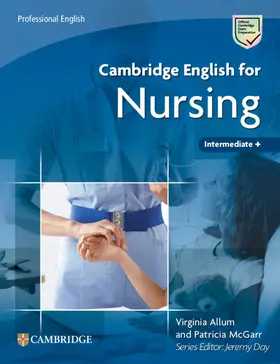 Allum / McGarr |  Cambridge English for Nursing Intermediate Plus Student's Book | Buch |  Sack Fachmedien