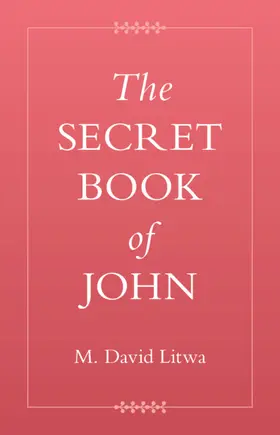Litwa |  The Secret Book of John | Buch |  Sack Fachmedien
