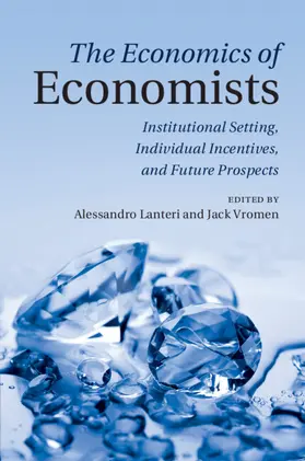 Lanteri / Vromen |  The Economics of Economists | Buch |  Sack Fachmedien