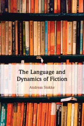 Stokke |  The Language and Dynamics of Fiction | Buch |  Sack Fachmedien