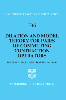 Ball / Sau |  Dilation and Model Theory for Pairs of Commuting Contraction Operators | Buch |  Sack Fachmedien