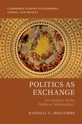 Holcombe |  Politics as Exchange | Buch |  Sack Fachmedien