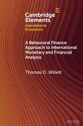 Willett |  A Behavioral Finance Approach to International Monetary and Financial Analysis | Buch |  Sack Fachmedien