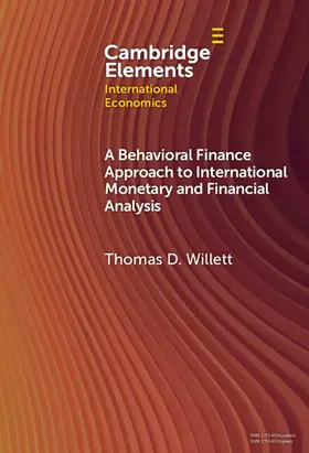 Willett |  A Behavioral Finance Approach to International Monetary and Financial Analysis | Buch |  Sack Fachmedien