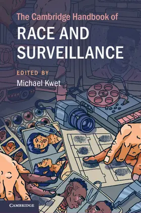 Kwet |  The Cambridge Handbook of Race and Surveillance | Buch |  Sack Fachmedien