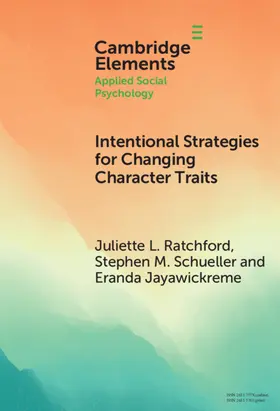 Ratchford / Schueller / Jayawickreme |  Intentional Strategies for Changing Character Traits | Buch |  Sack Fachmedien