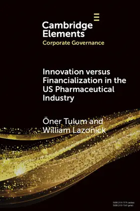 Tulum / Lazonic |  Innovation Versus Financialization in the Us Pharmaceutical Industry | Buch |  Sack Fachmedien