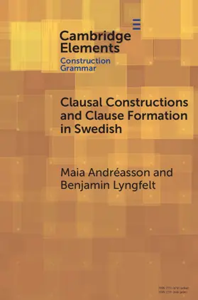 Andréasson / Lyngfelt |  Clausal Constructions and Clause Formation in Swedish | Buch |  Sack Fachmedien