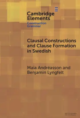 Andréasson / Lyngfelt |  Clausal Constructions and Clause Formation in Swedish | Buch |  Sack Fachmedien