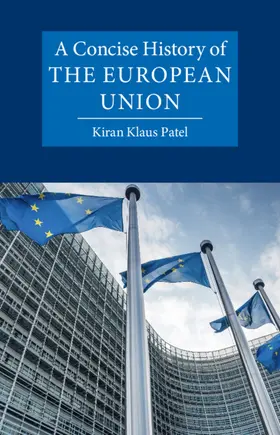 Patel |  A Concise History of the European Union | Buch |  Sack Fachmedien