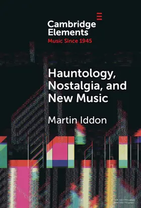 Iddon |  Hauntology, Nostalgia, and New Music | Buch |  Sack Fachmedien
