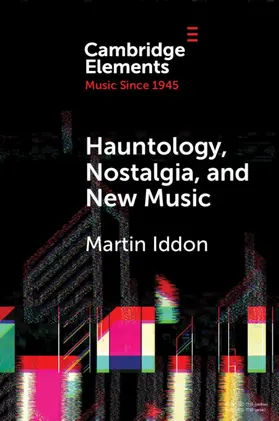 Iddon |  Hauntology, Nostalgia, and New Music | Buch |  Sack Fachmedien