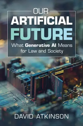 Atkinson |  Our Artificial Future | Buch |  Sack Fachmedien