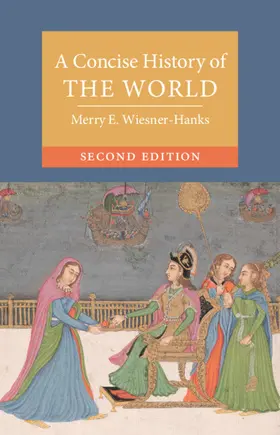 Wiesner-Hanks |  A Concise History of the World | Buch |  Sack Fachmedien