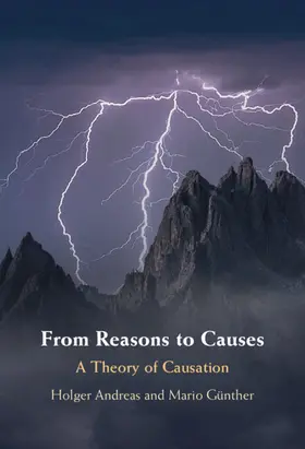 Andreas / Günther |  From Reasons to Causes | Buch |  Sack Fachmedien