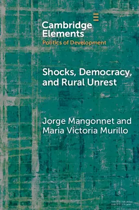 Mangonnet / Murillo |  Shocks, Democracy, and Rural Unrest | Buch |  Sack Fachmedien