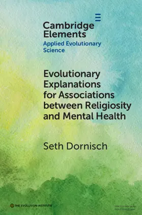 Dornisch |  Evolutionary Explanations for Associations between Religiosity and Mental Health | Buch |  Sack Fachmedien