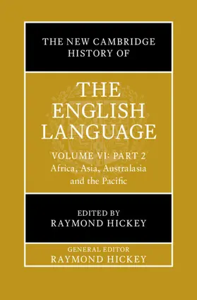 Hickey |  The New Cambridge History of the English Language: Volume 6, Part 2 | Buch |  Sack Fachmedien