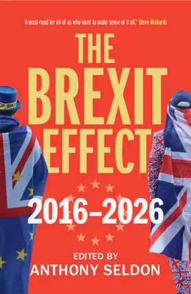 Seldon |  The Brexit Effect, 2016-2026 | Buch |  Sack Fachmedien