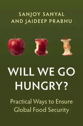 Sanyal / Prabhu |  Will We Go Hungry? | Buch |  Sack Fachmedien