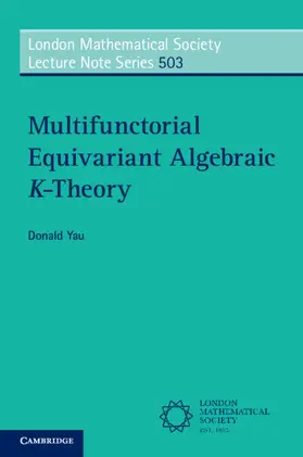 Yau |  Multifunctorial Equivariant Algebraic K-Theory | Buch |  Sack Fachmedien