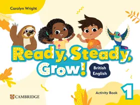 Wright |  Ready, Steady, Grow! Level 1 Activity Book British English | Buch |  Sack Fachmedien