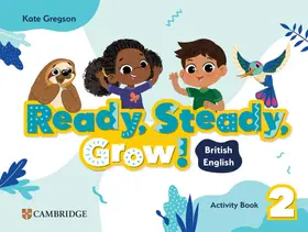 Gregson |  Ready, Steady, Grow! Level 2 Activity Book British English | Buch |  Sack Fachmedien