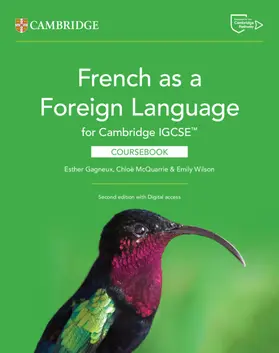 Gagneux / McQuarrie / Wilson |  French as a Foreign Language for Cambridge IGCSE(TM) Coursebook with Digital Access (2 Years) | Buch |  Sack Fachmedien