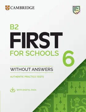 B2 First for Schools 6 Student's Book Without Answers with Digital Pack | Buch |  Sack Fachmedien
