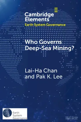 Chan / Lee |  Who Governs Deep-Sea Mining? | Buch |  Sack Fachmedien