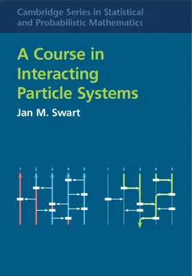 Swart |  A Course in Interacting Particle Systems | Buch |  Sack Fachmedien
