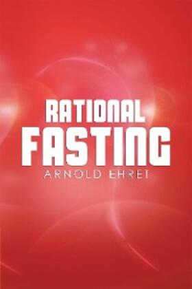 Ehret |  Rational Fasting | eBook | Sack Fachmedien