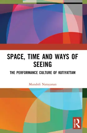 Narayanan |  Space, Time and Ways of Seeing | Buch |  Sack Fachmedien