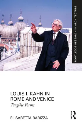 Barizza |  Louis I. Kahn in Rome and Venice | Buch |  Sack Fachmedien