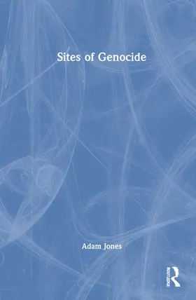 Jones |  Sites of Genocide | Buch |  Sack Fachmedien
