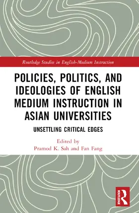 Sah / Fang |  Policies, Politics, and Ideologies of English-Medium Instruction in Asian Universities | Buch |  Sack Fachmedien