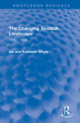 Whyte | The Changing Scottish Landscape | Buch | 978-1-03-200210-1 | sack.de