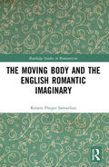 Samuelian |  The Moving Body and the English Romantic Imaginary | Buch |  Sack Fachmedien