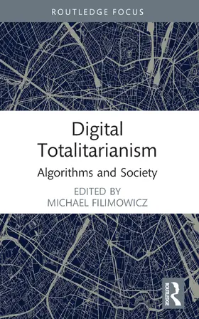 Filimowicz |  Digital Totalitarianism | Buch |  Sack Fachmedien