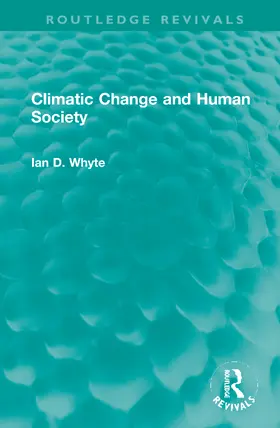 Whyte |  Climatic Change and Human Society | Buch |  Sack Fachmedien