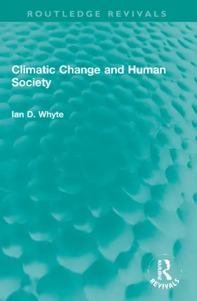 Whyte |  Climatic Change and Human Society | Buch |  Sack Fachmedien