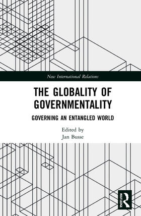 Busse |  The Globality of Governmentality | Buch |  Sack Fachmedien